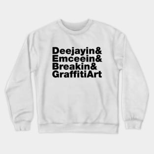 Four Elements of Hip Hop Crewneck Sweatshirt